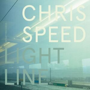 Chris Speed - Light Line  CD